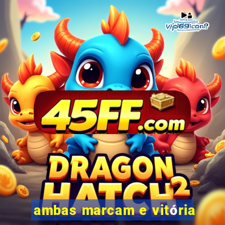 ambas marcam e vitória